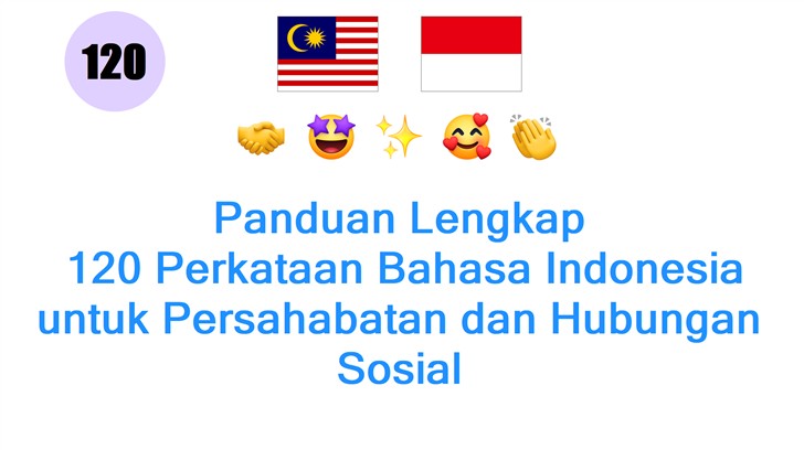 Panduan Lengkap: 120 Perkataan Bahasa Indonesia untuk Persahabatan dan Hubungan Sosial